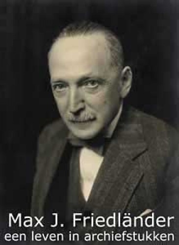 Max J. Friedländer, een leven in archiefstukken CODART